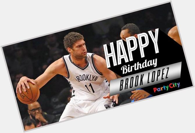 Join us and in wishing Brook Lopez a Happy Birthday! 