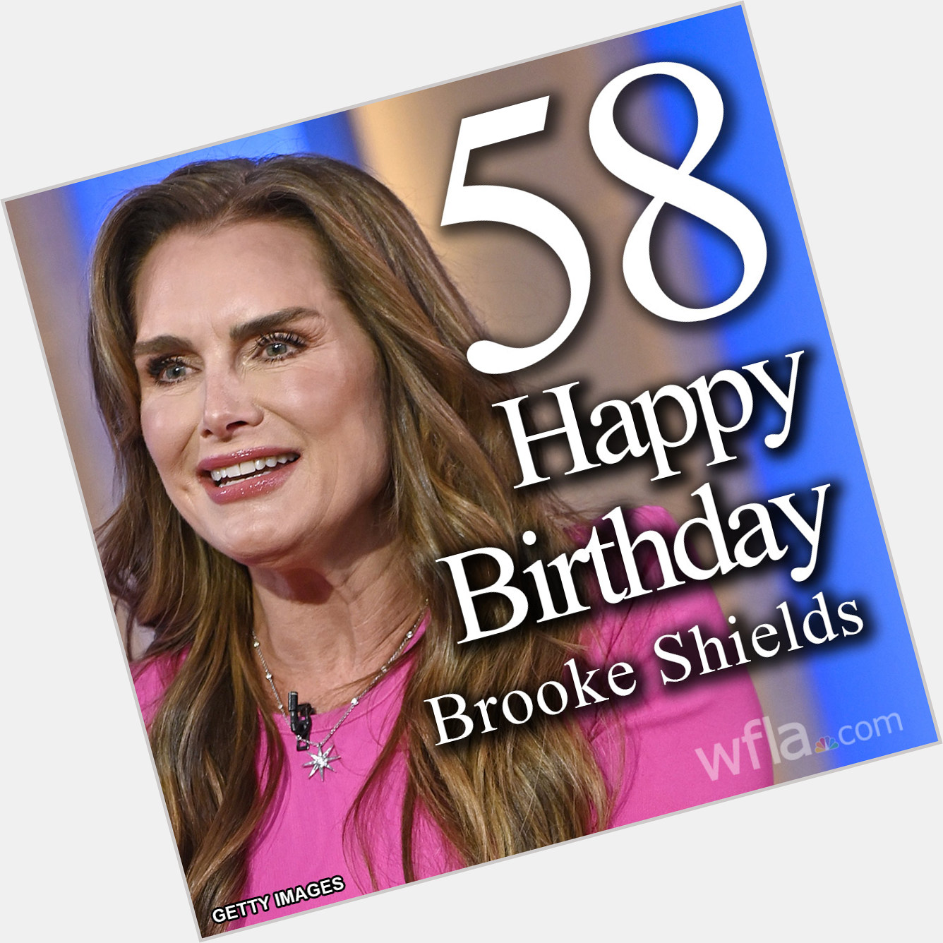 HAPPY BIRTHDAY, BROOKE SHIELDS! The actress and model turns 58 today!  