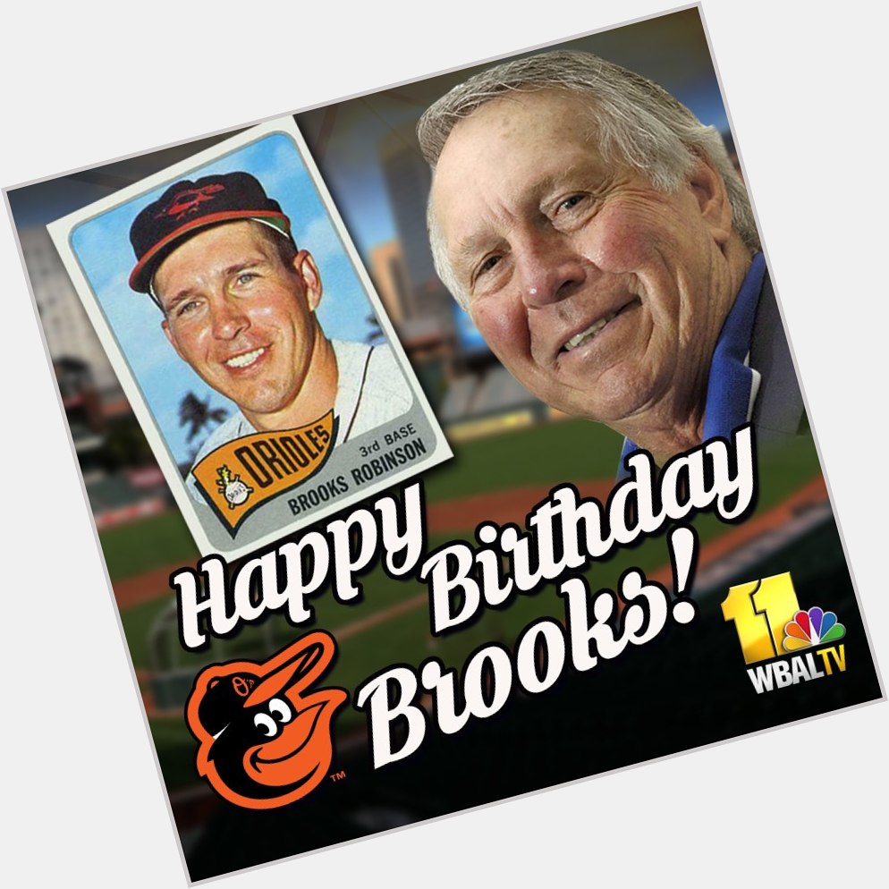 On this date: Hall of Famer and Orioles great Brooks Robinson turns 83! HAPPY BIRTHDAY BROOKS!  