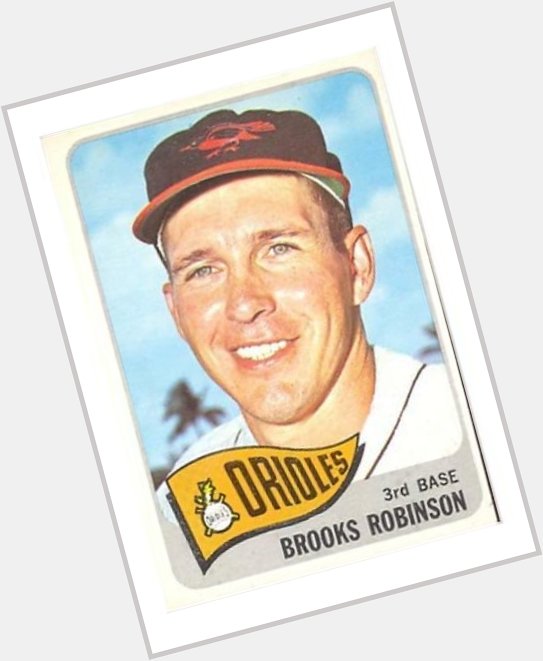 Happy 83rd Birthday to the legendary Brooks Robinson      