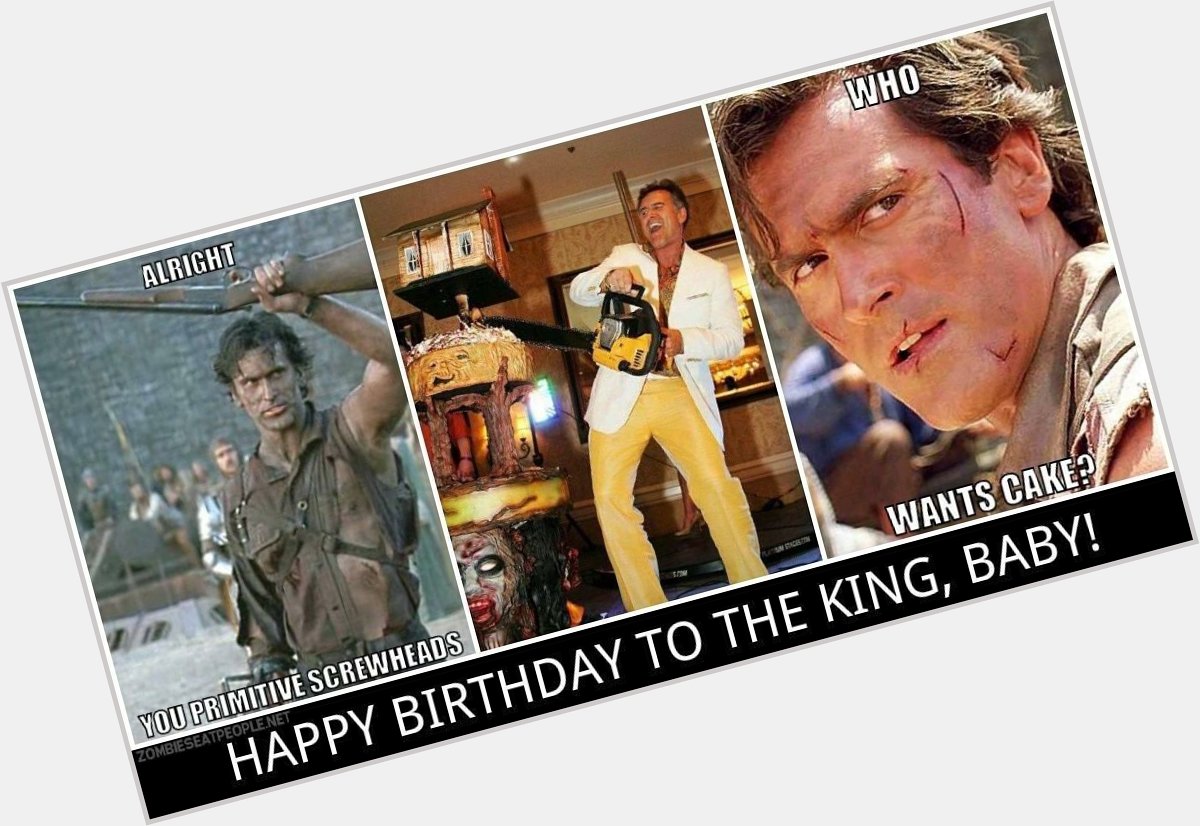 Happy Birthday Bruce Campbell.     