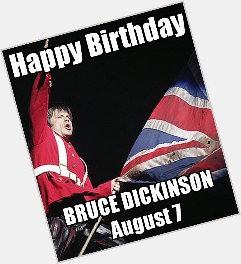 Wishing a very Happy Birthday to Bruce Dickinson of 