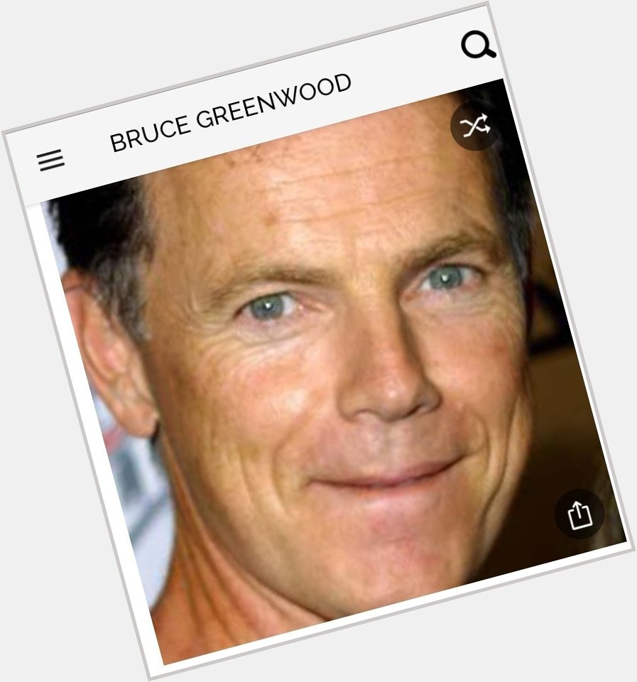 Happy birthday to this great actor.  Happy birthday to Bruce Greenwood 