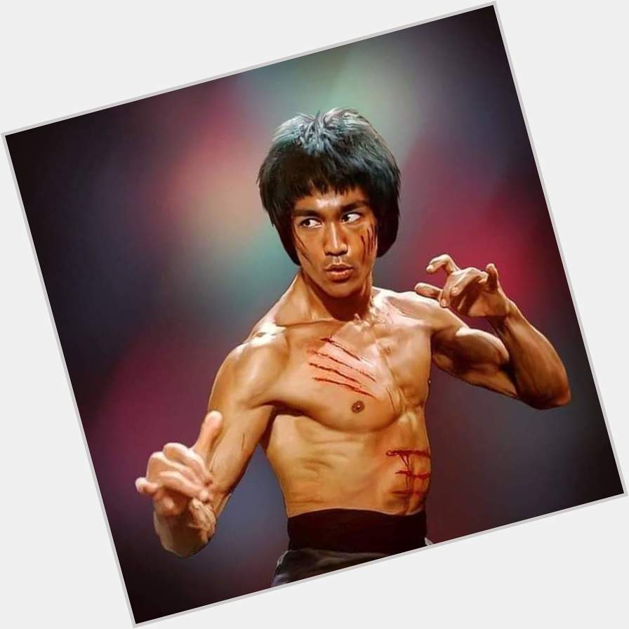 Happy Birthday Mr. Bruce Lee.                                     
