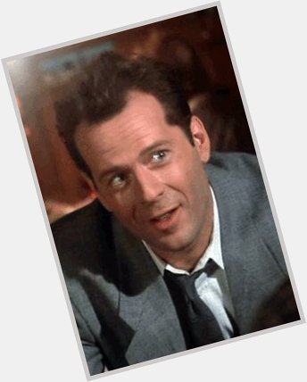 Happy Birthday Bruce Willis!  One of my very first celebrity crushes from the Moonlighting days 