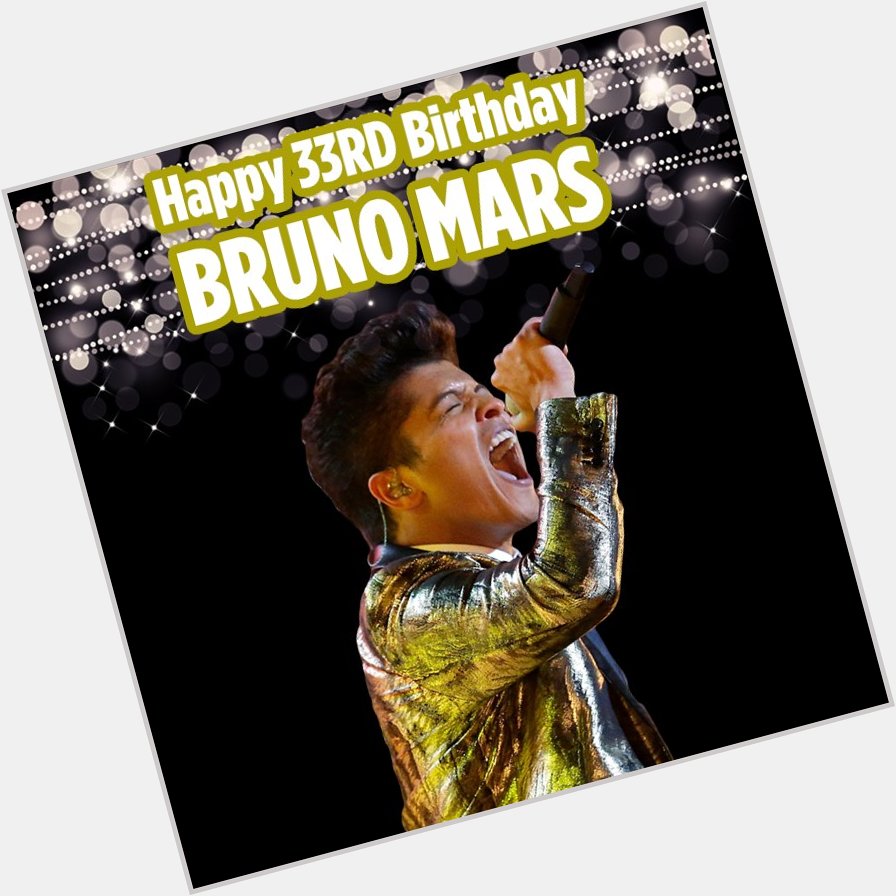 Happy 33rd Birthday to singer Bruno Mars!    