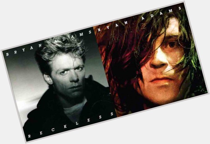 It\s that day again! Happy Birthday Bryan Adams! Happy Birthday Ryan Adams! 