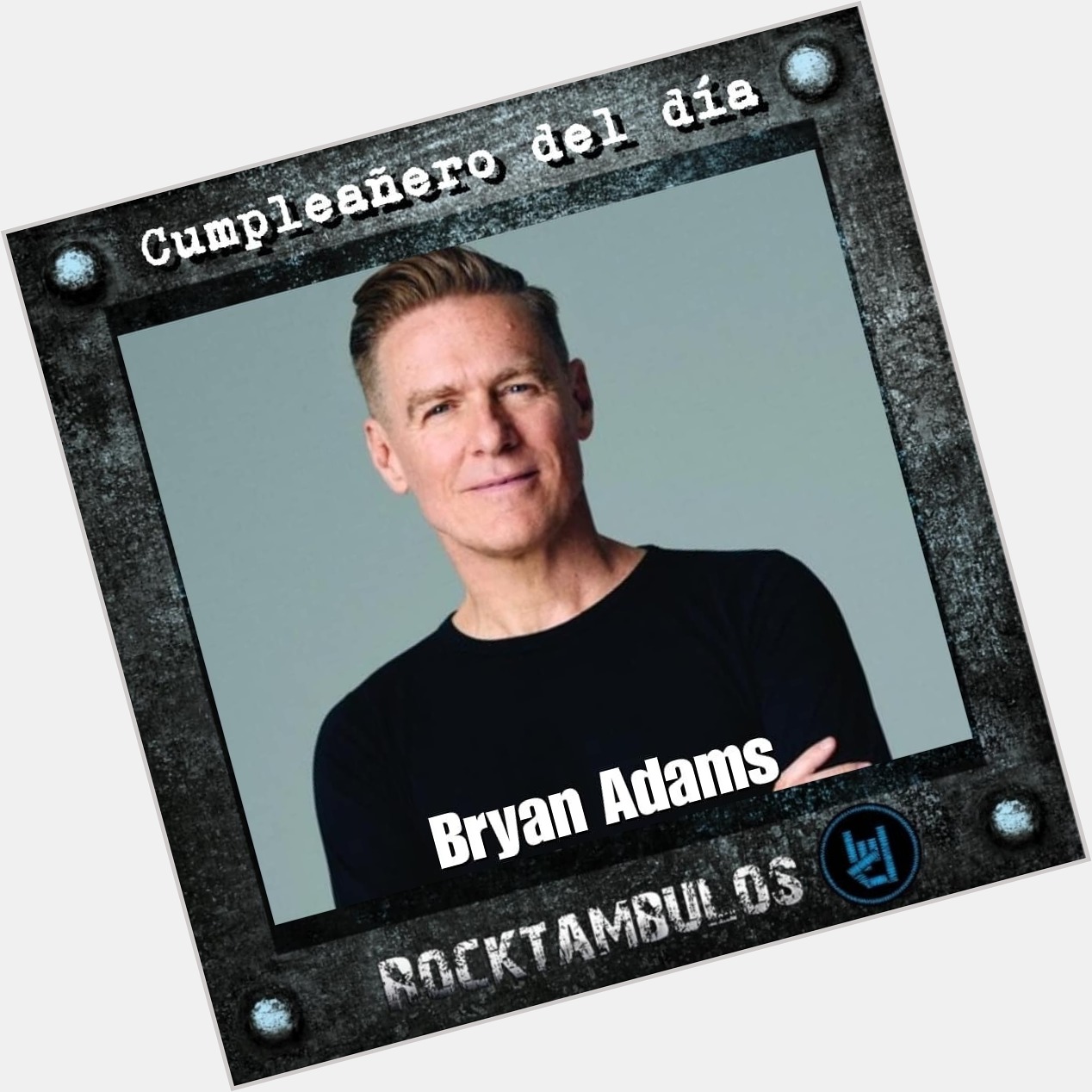 Hoy le cantamos cumpleaños al talentoso y legendario Bryan Adams Happy birthday Adams 