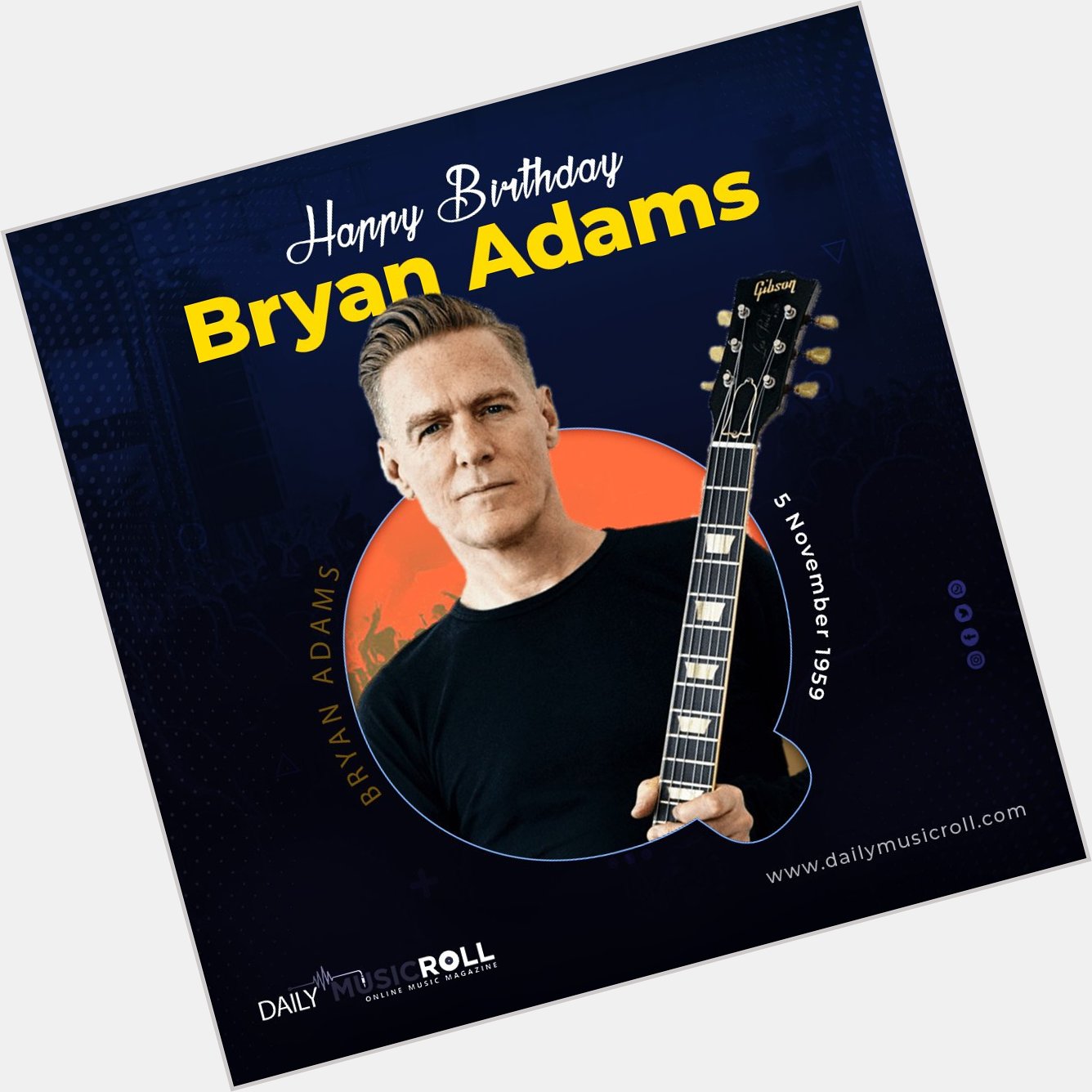 Happy 62th birthday to the Canadian  singer Bryan Adams   