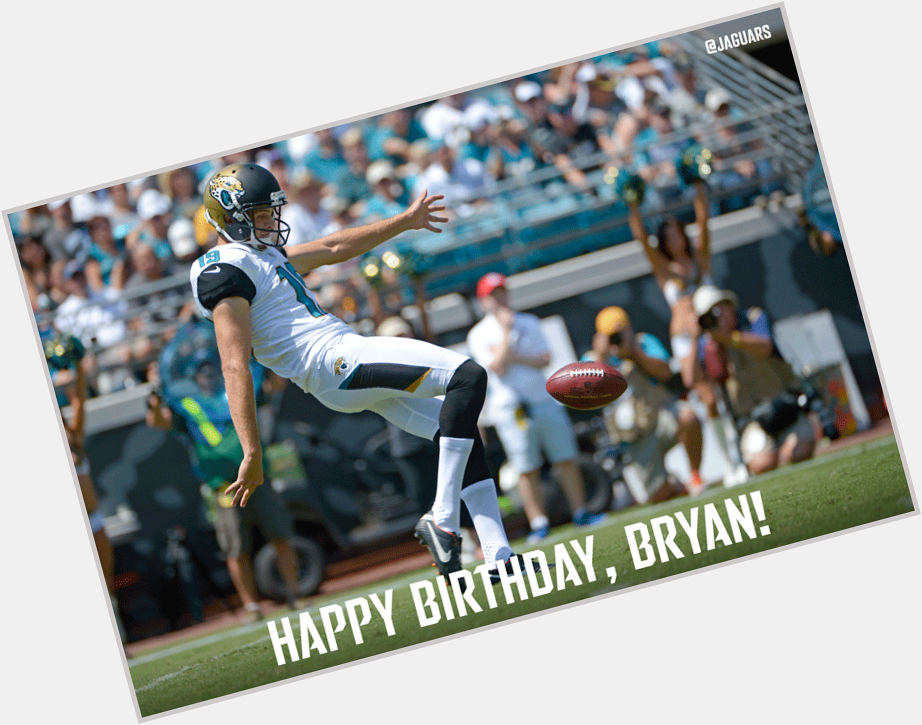 Jaguars: to wish Bryan Anger a Happy Birthday!  