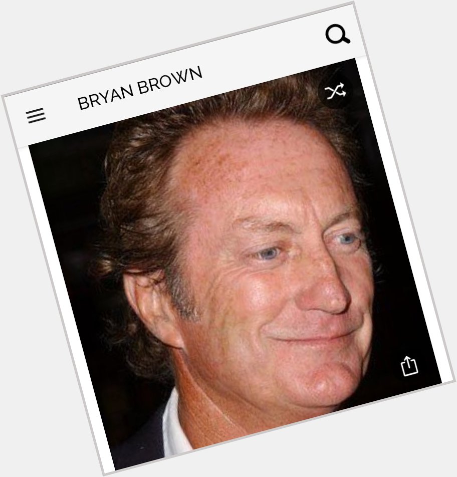 Happy birthday to this great actor.  Happy birthday to Bryan Brown 