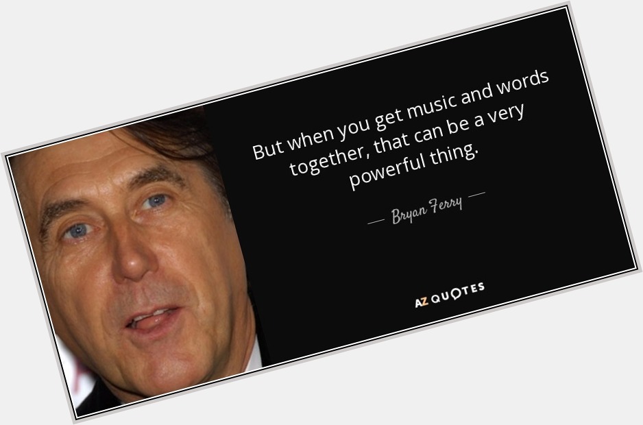 Happy 75th Birthday to Bryan Ferry, who was born in Washington, County Durham, England Sept. 26, 1945. 