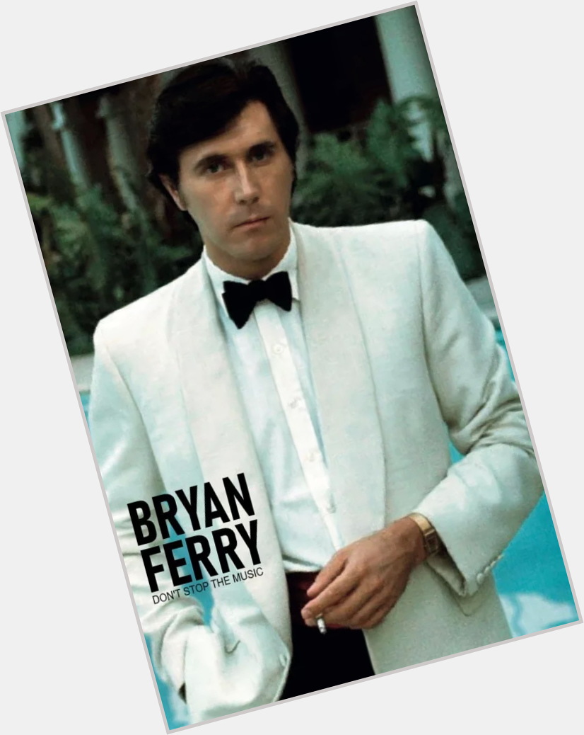 September 26:Happy 76th birthday to singer,Bryan Ferry (\"Let\s Stick Together\")
 
