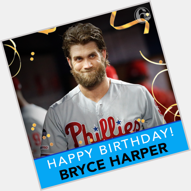 Happy Birthday, Bryce Harper! The right fielder turns 27 today!   