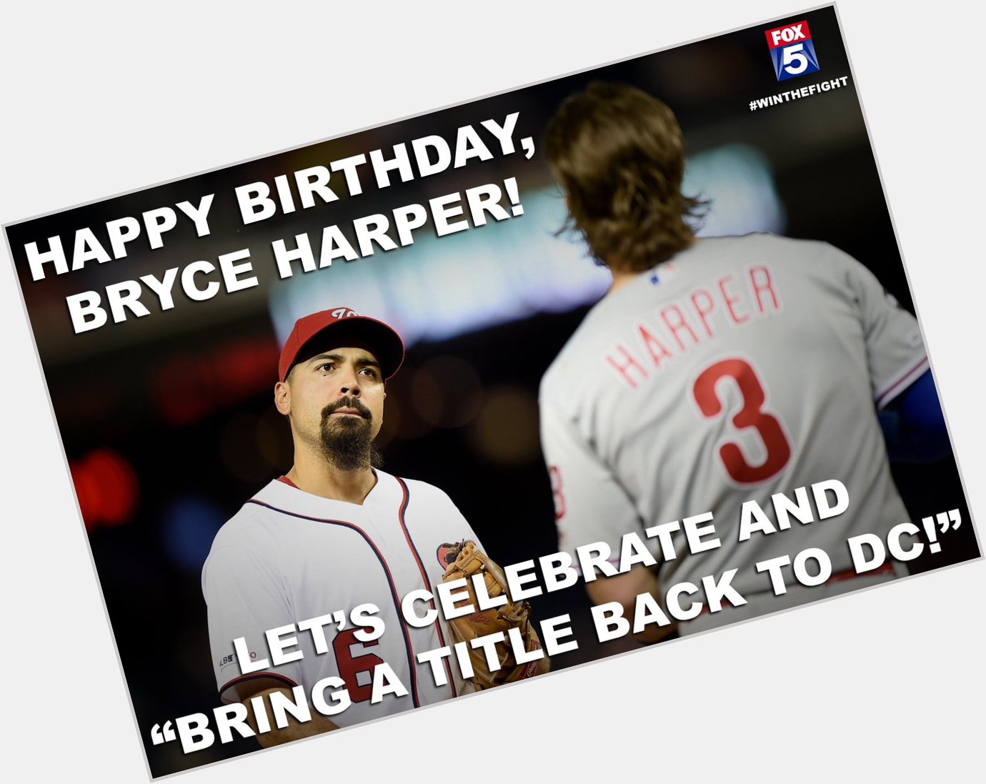 Happy Birthday, Bryce Harper!

We\re celebrating in DC too.     
