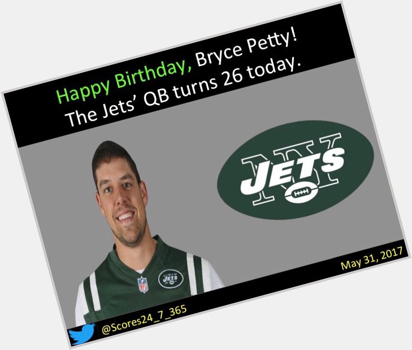  happy birthday Bryce Petty! 