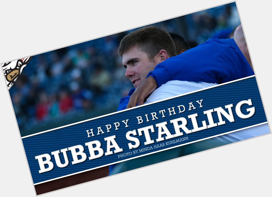  to help wish a HAPPY BIRTHDAY to Storm Chasers outfielder Bubba Starling!  