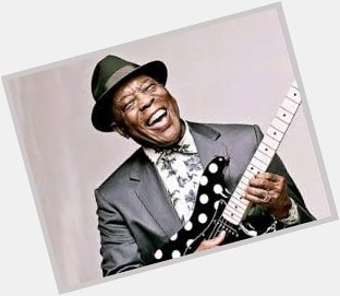 Happy Birthday Buddy Guy! In a world of ugly he brings joy and beauty!!! 