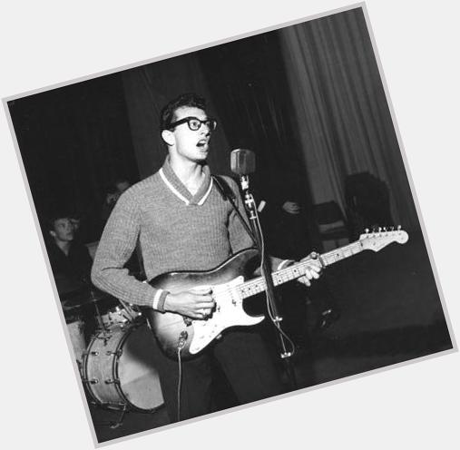 Happy Birthday Buddy Holly!! You may be gone, but your music still lives on!! 