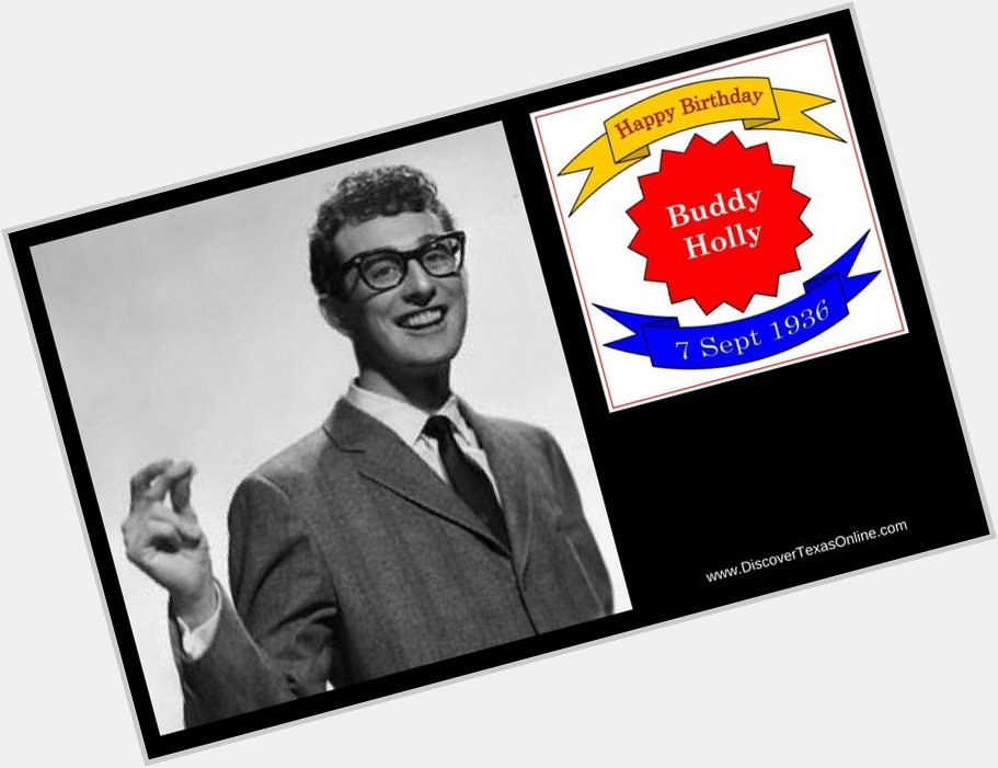 Happy birthday to Buddy Holly! You will Forever be Once a Westerner, Always a Westerner! 