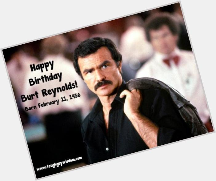 Happy 79th Birthday to Burt Reynolds! 