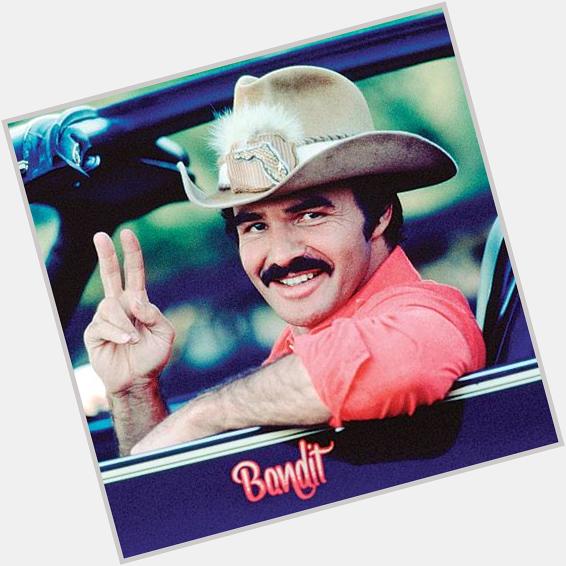   Happy Birthday to Burt Reynolds! Born 2/11/1936 and sportin\ one hell of a mustache ever since! 