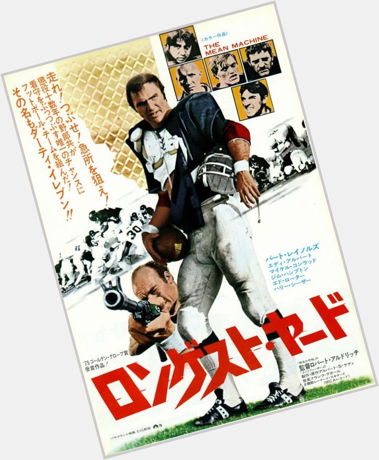 Happy birthday to Burt Reynolds - THE LONGEST YARD - 1974 - Japanese release poster 