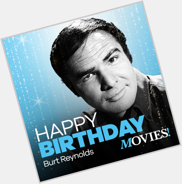 Happy birthday to Burt Reynolds!
What\s the 1st movie you saw him in? 