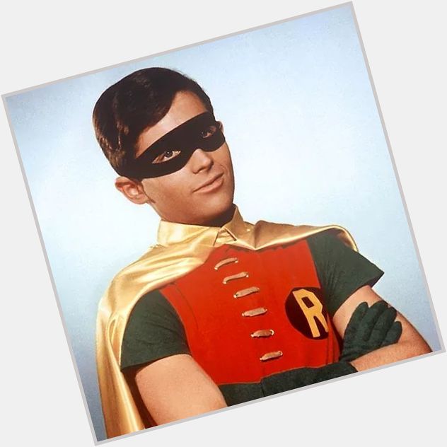 It\s Robin\s Birthday! Happy 70th Birthday to Batman actor Burt Ward, born on this day in 1945! 