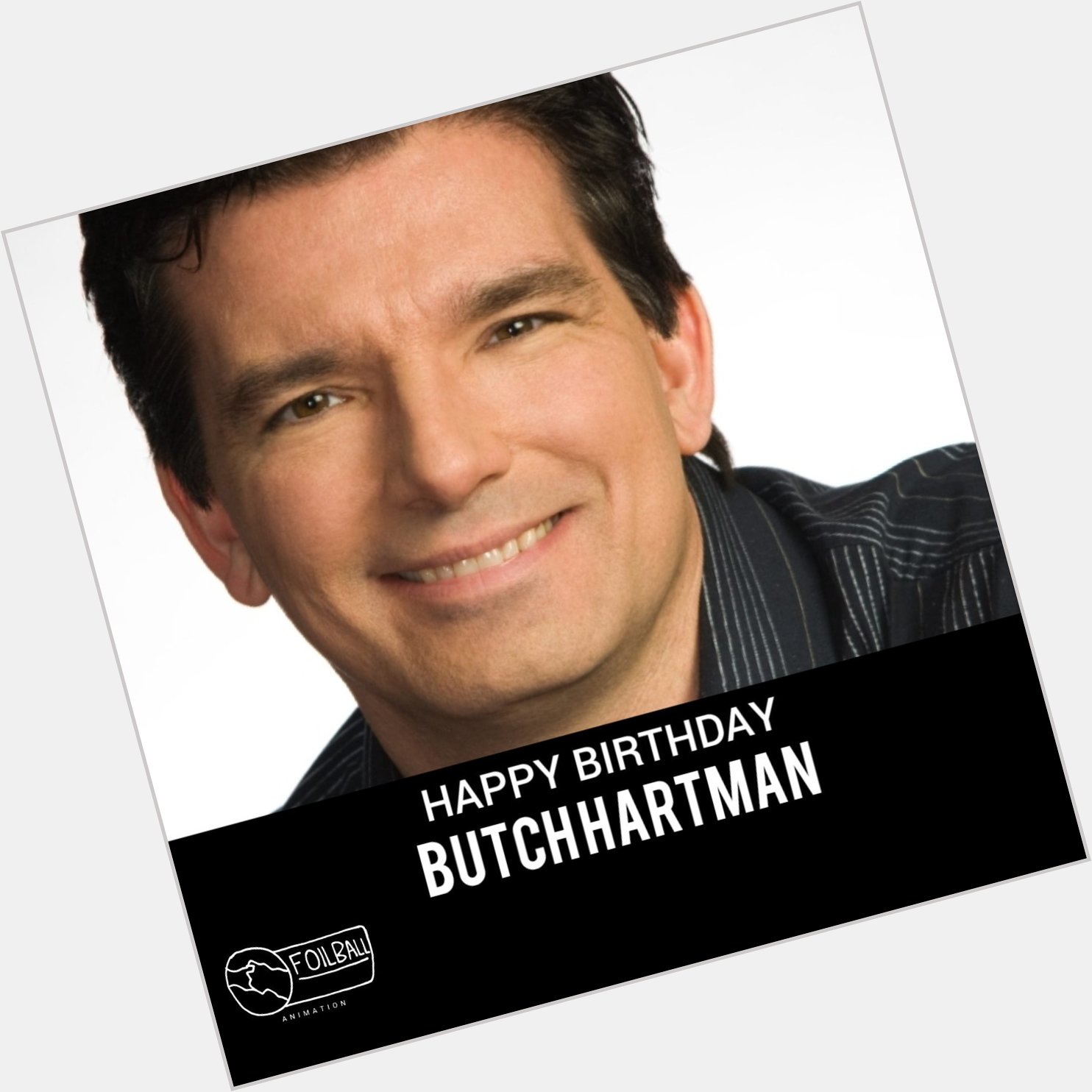 The FoilBall Animation Crew wish to say Happy Birthday to Butch Hartman  .  