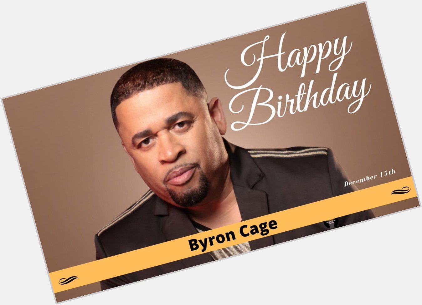 HAPPY BIRTHDAY, Byron Cage!
- 