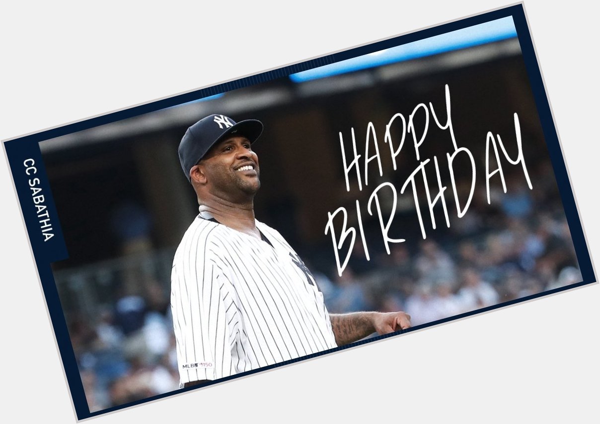 Happy Birthday CC Sabathia,Go Yankees 