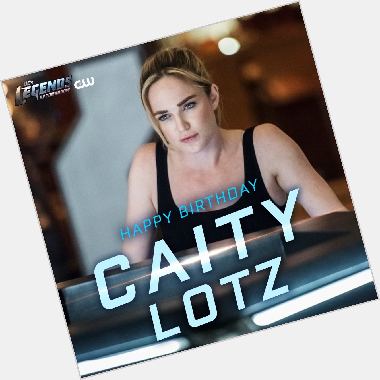 Awesome in every reality. Happy Birthday, Caity Lotz! 