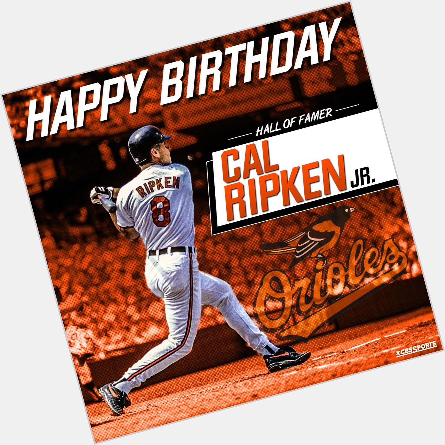 Happy Birthday Cal Ripken Jr 