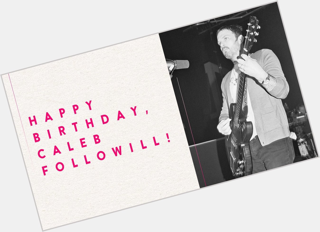 Happy Birthday, Caleb Followill! 