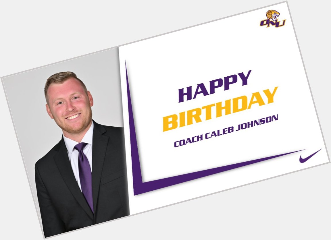 We want to wish a BIG happy birthday to Assistant Coach, Caleb Johnson!! 