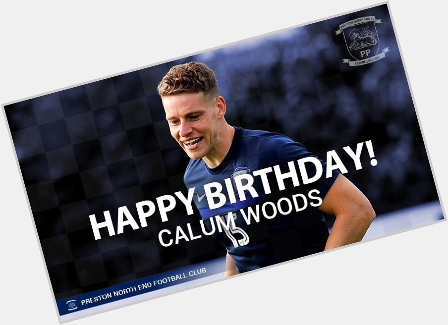 We would like to wish Calum Woods a very happy 30th birthday! Have a good one   3  0  