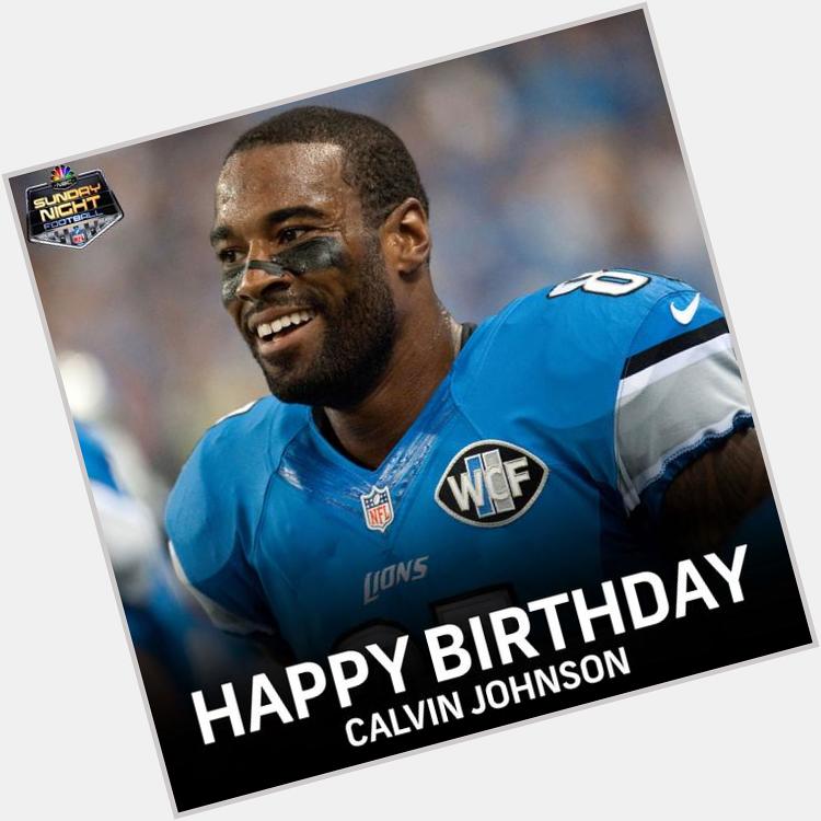 Happy Birthday Calvin Johnson! 