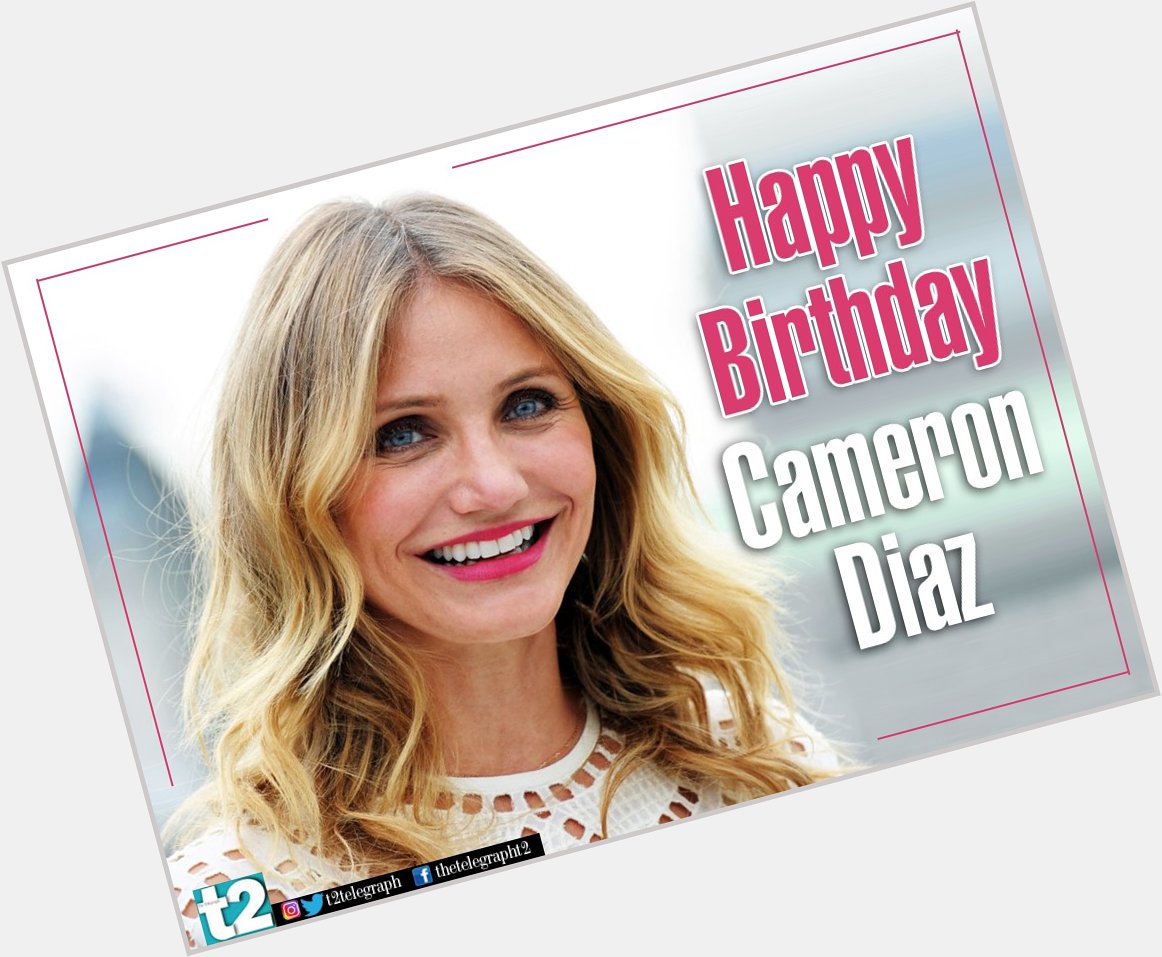 She s sexy, sassy and more! There s something about Cameron Diaz! Happy birthday! 
