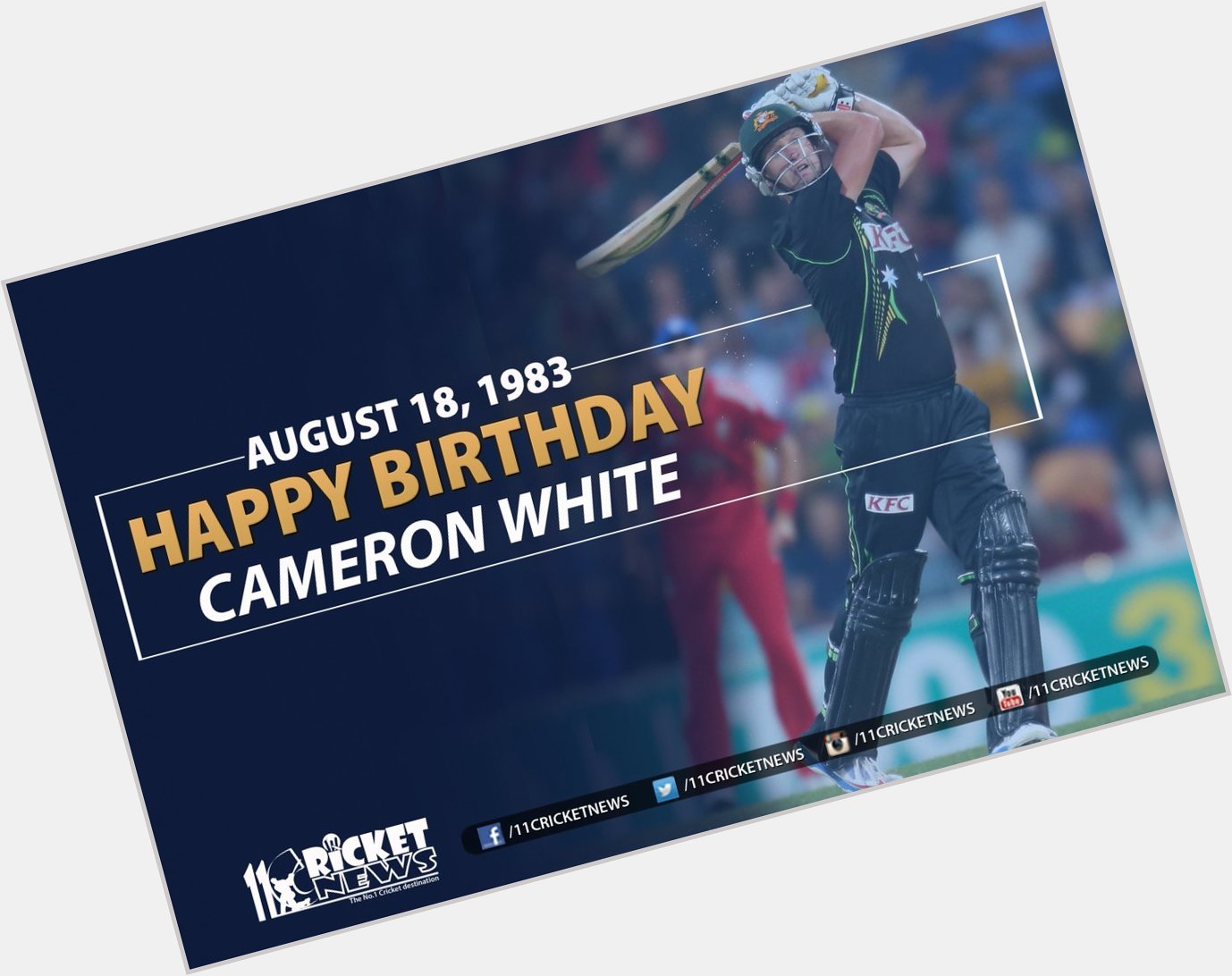 Happy Birthday \"Cameron White\". He turns 34 today 