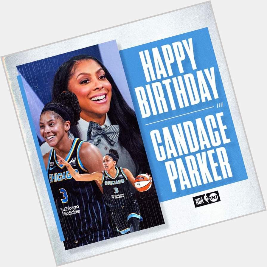 Happy birthday to our very own, Candace Parker  