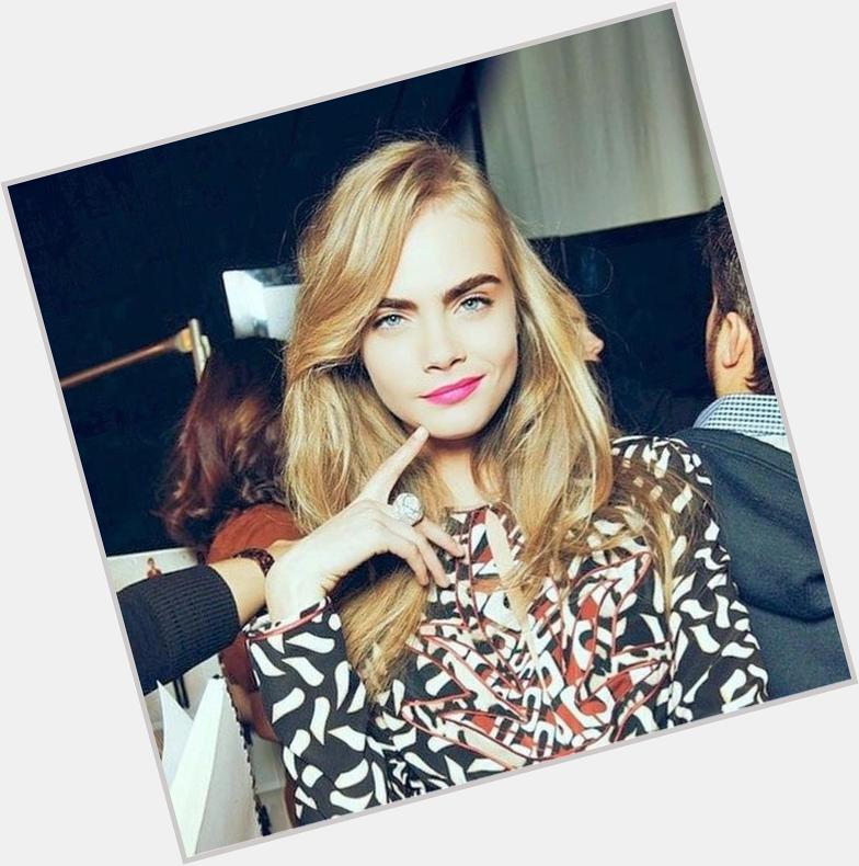 Happy Birthday to the one and only Cara Delevingne     