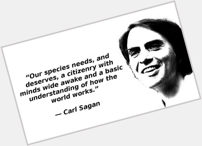 Happy birthday Carl Sagan. 