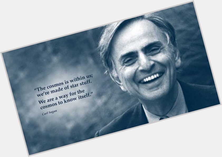 Happy 84th birthday to Carl Sagan, one of the best astronomers in history! 