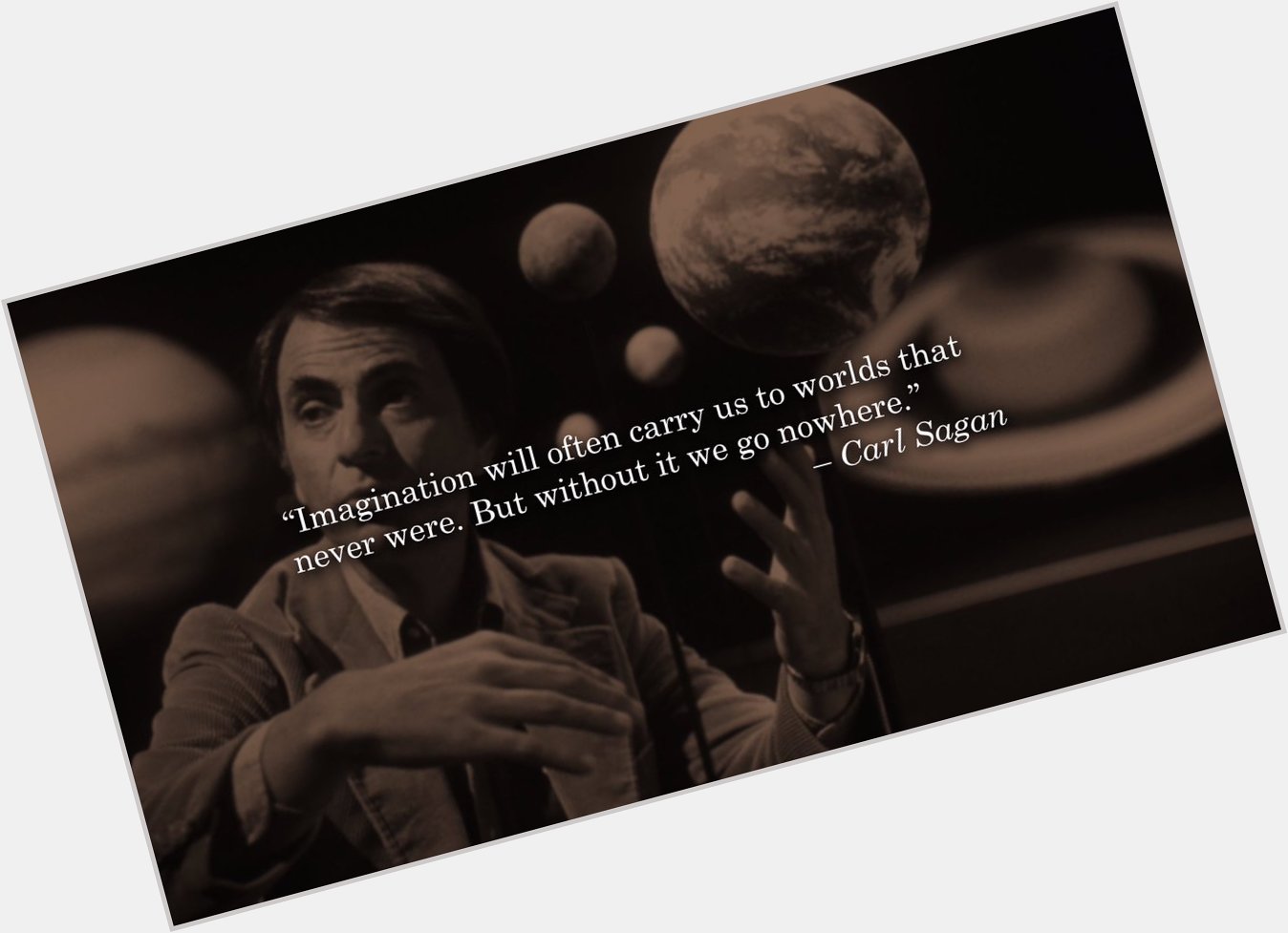 Happy Birthday, Carl Sagan. 