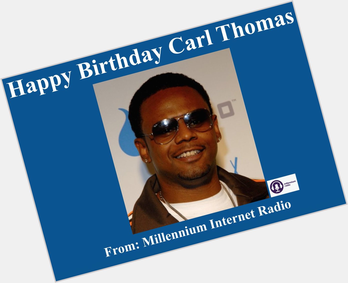 Happy Birthday to singer Carl Thomas! 