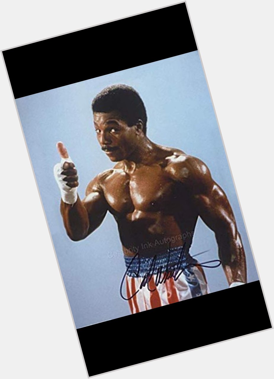 Happy Birthday Carl Weathers. Role model from childhood 