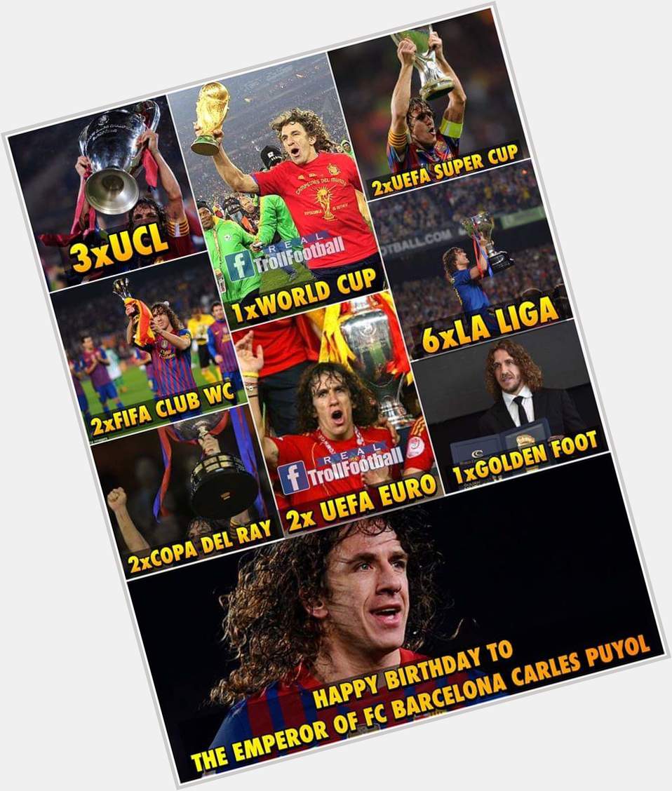 Happy Birthday to one of the Greatest Football Captain Carles Puyol! 