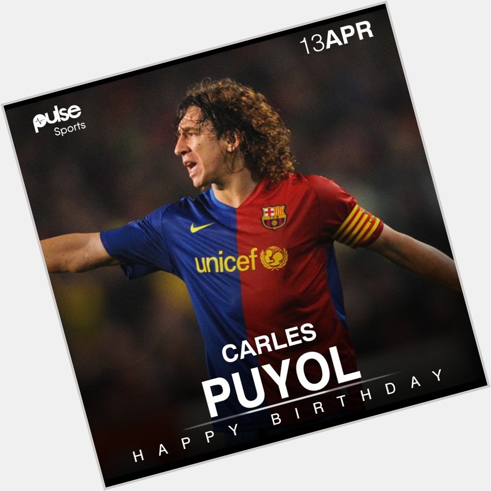 Happy birthday to FC Barcelona legend, Carles Puyol  