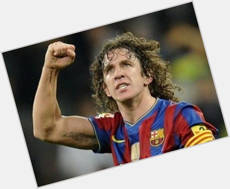 It s carles puyol s birthday. The best defender ive ever seen in Barcelona.

Happy birthday, Captian!  